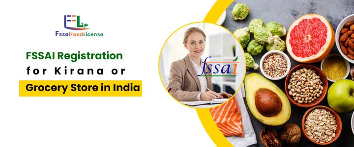 FSSAI Registration for Kirana or Grocery Store in India